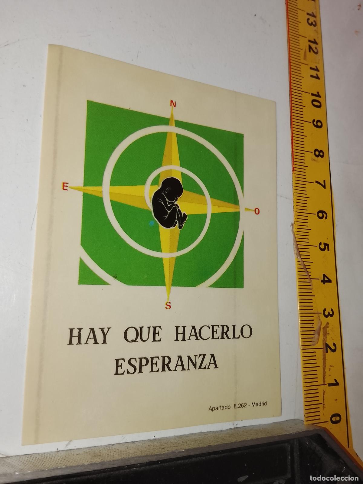 Pegatinas de colecci&oacute;n: PEGATINA AHDESIVA ANTIGUA - HAY QUE HACERLO ESPERANZA