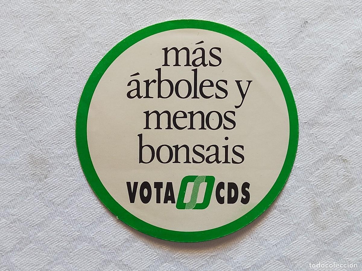 Pegatinas de colecci&oacute;n: Pegatina Pol&iacute;tica: CDS (Centro Democr&aacute;tico y Social): M&aacute;s &aacute;rboles y menos bonsais