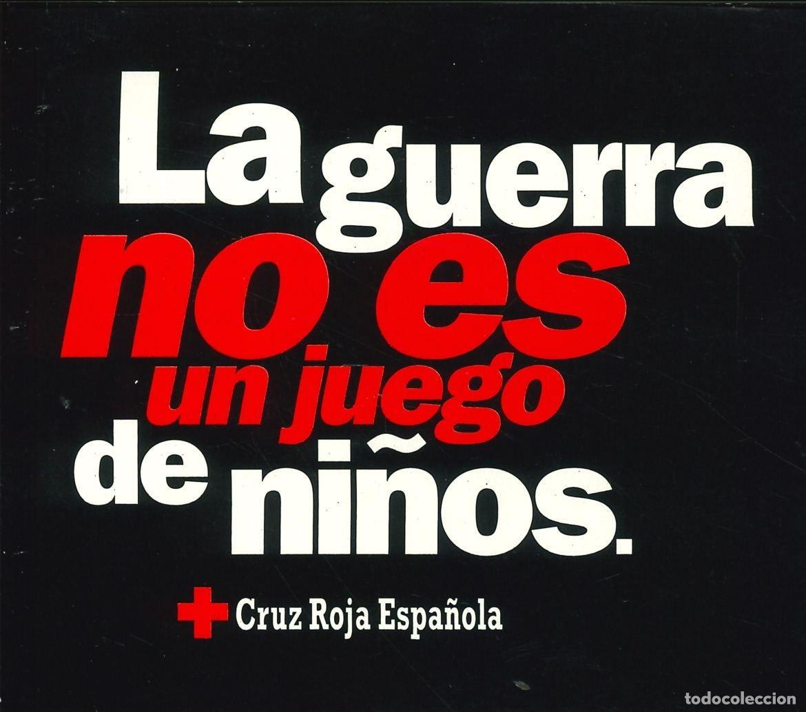Pegatinas de colecci&oacute;n: PEGATINA - ADHESIVO - CRUZ ROJA - LA GUERRA NO ES UN JUEGO DE NI&Ntilde;OS