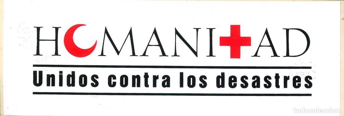 Pegatinas de colecci&oacute;n: PEGATINA - ADHESIVO - CRUZ ROJA - HUMANIDAD - UNIDOS CONTRA LOS DESASTRES