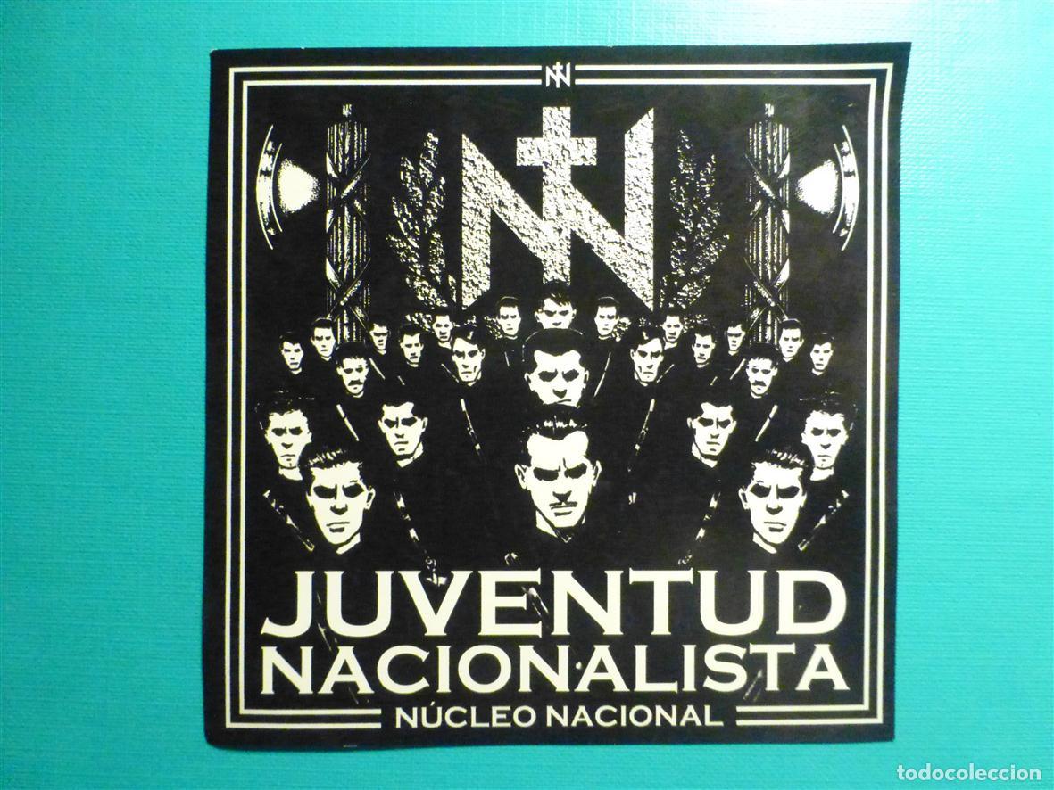 Pegatinas de colecci&oacute;n: Pegatina Adhesiva Pol&iacute;tico Sindical - N&uacute;cleo Nacional - Socialista, Juventud Nacionalista 10,5x15 cm