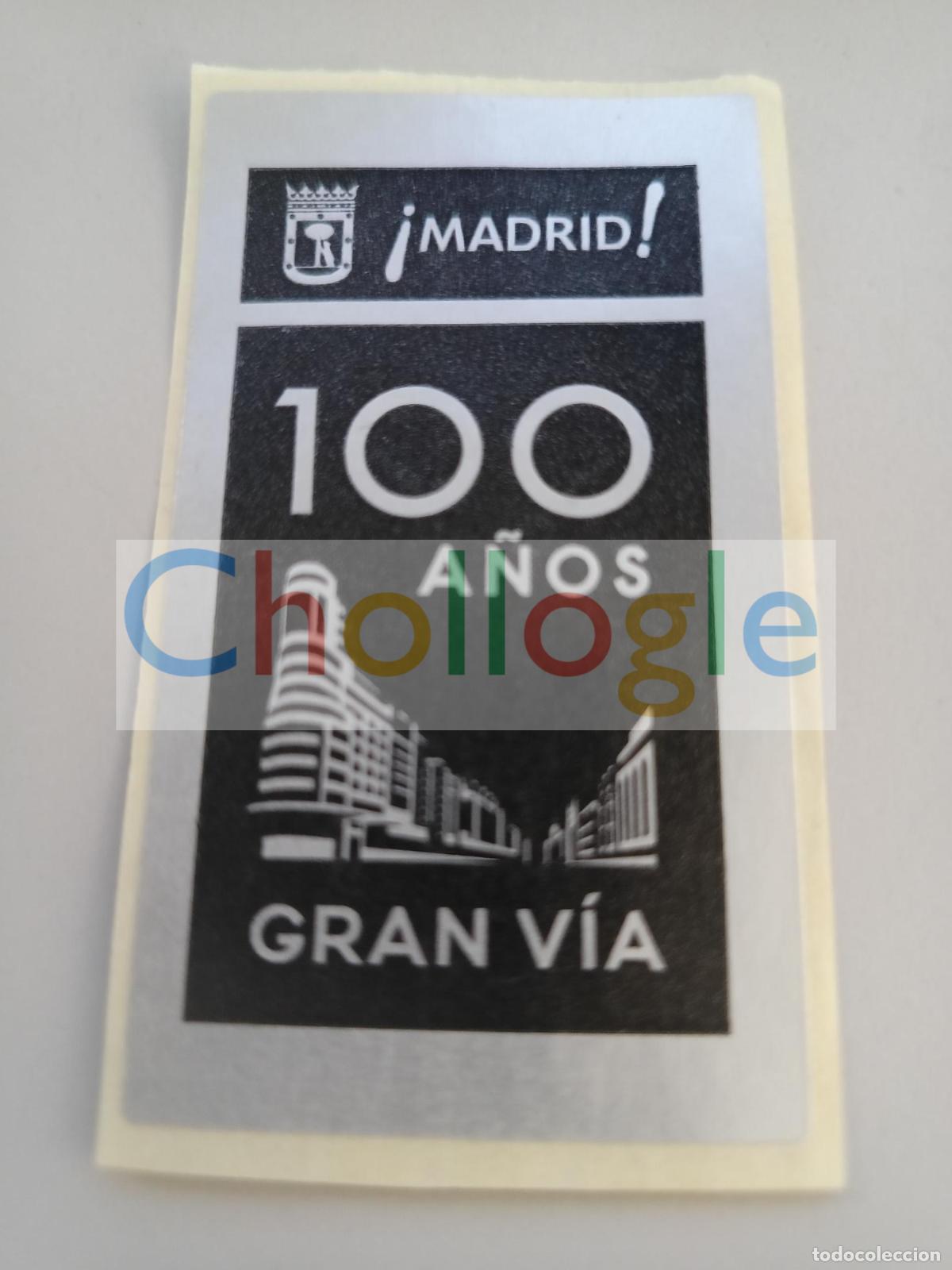 Pegatinas de colecci&oacute;n: Pegatina 100 a&ntilde;os Gran V&iacute;a Madrid