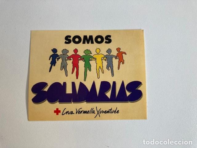 Pegatinas de colecci&oacute;n: PEGATINA SOMOS SOLIDARIAS - CRUZ VERMELLA XUVENTUDE