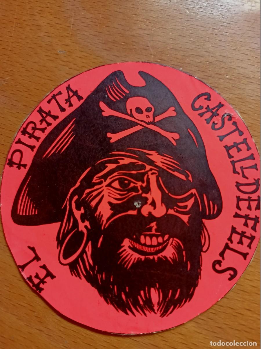 Sammlung von Aufklebern: PEGATINA ADHESIVA DE &rdquo;EL PIRATA DE CASTELLDEFELS&rdquo;