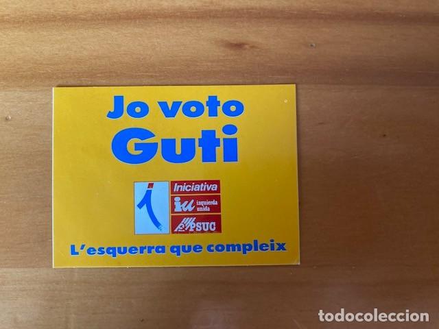Pegatinas de colecci&oacute;n: JO VOTO GUTI - L'ESQUERRA QUE COMPLEIX