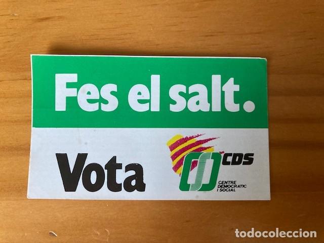 Pegatinas de colecci&oacute;n: PEGATINA FES EL SALT VOTA CDS
