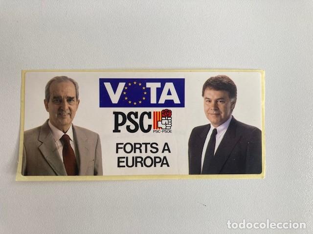 Pegatinas de colecci&oacute;n: PEGATINA VOTA PSC FORTS A EUROPA