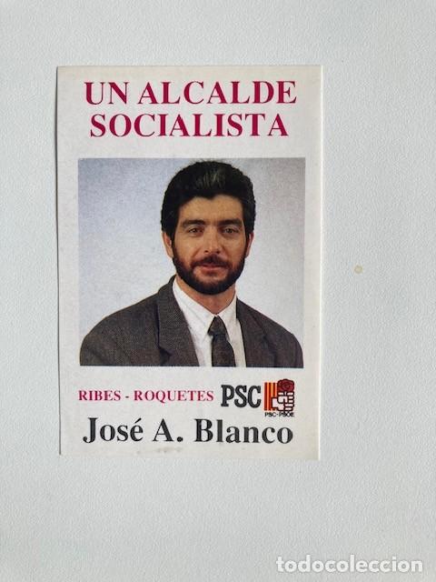 Pegatinas de colecci&oacute;n: PEGATINA UN ALCALDE SOCIALISTA - RIBES ROQUETES PSC - JOS&Eacute; A. BLANCO