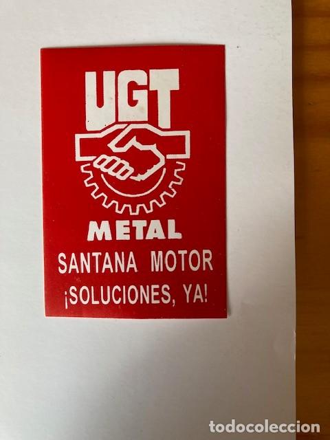 Pegatinas de colecci&oacute;n: PEGATINA UGT METAL SANTANA MOTOR