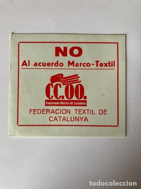 Adesivi di collezione: PEGATINA NO AL ACUERDO MARCO-TEXTIL CC.OO.