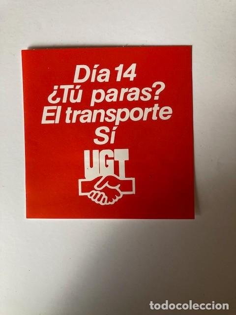 Pegatinas de colecci&oacute;n: PEGATINA D&Iacute;A 14 &iquest;TU PARAS? EL TRANSPORTE S&Iacute; - UGT