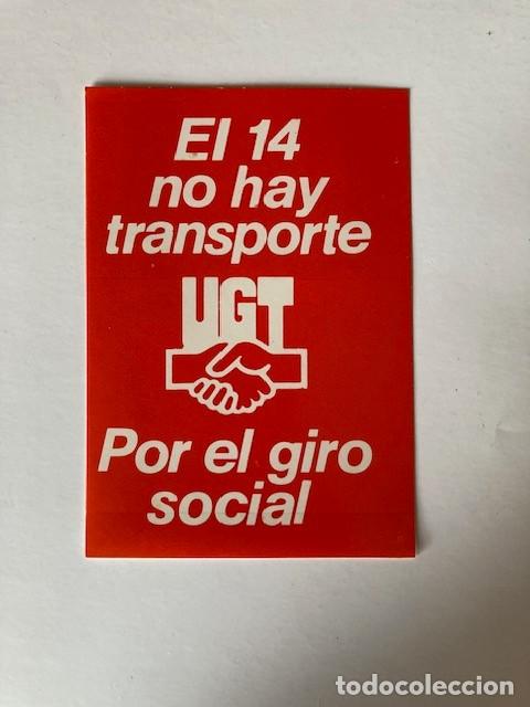 Pegatinas de colecci&oacute;n: PEGATINA EL 14 NO HAY TRANSPORTE - UGT
