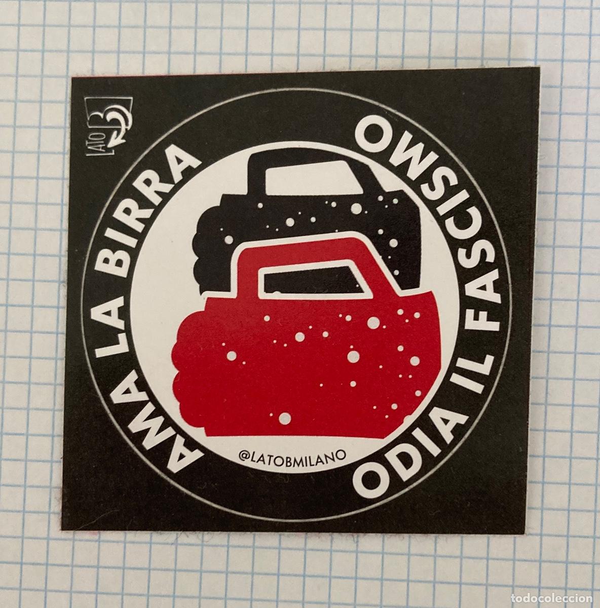 Pegatinas de colecci&oacute;n: Ama la birra Odia il fascismo pegatina Italia antifascista