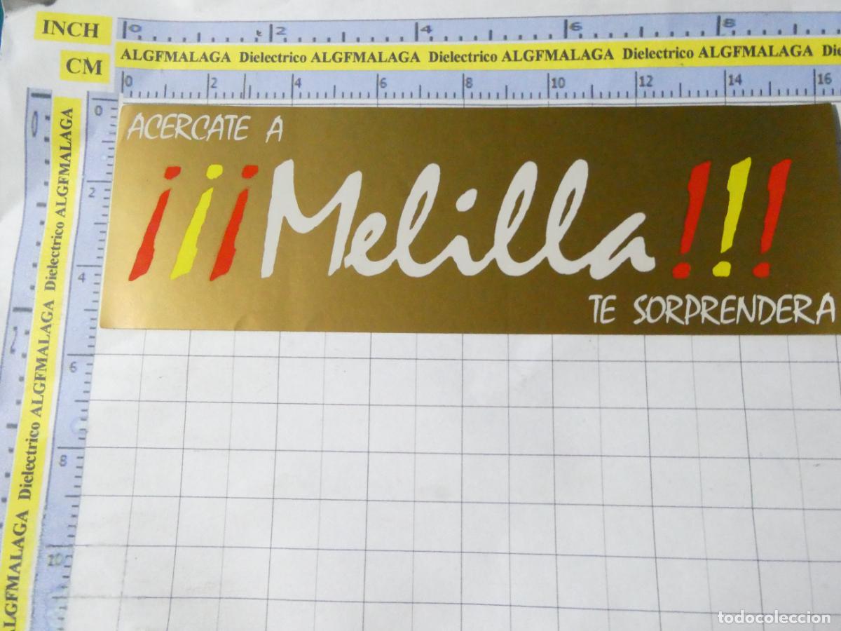 Pegatinas de colecci&oacute;n: PEGATINA DE TURISMO. MELILLA AC&Eacute;RCATE Y TE SORPRENDER&Aacute;. 227