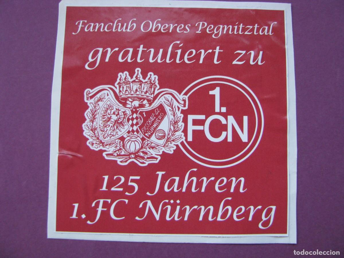 Pegatinas de colecci&oacute;n: PEGATINA DE FUTBOL. RECUPERADA. F C NURNBERG. 9,5X9,5 CM
