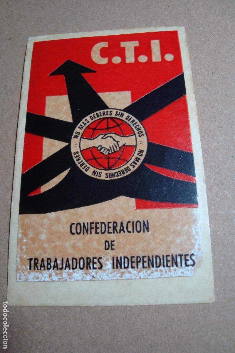 Pegatinas de colecci&oacute;n: ANTIGUA PEGATINA POLITICA CTI NO MAS DEBERES SIN DERECHOS.