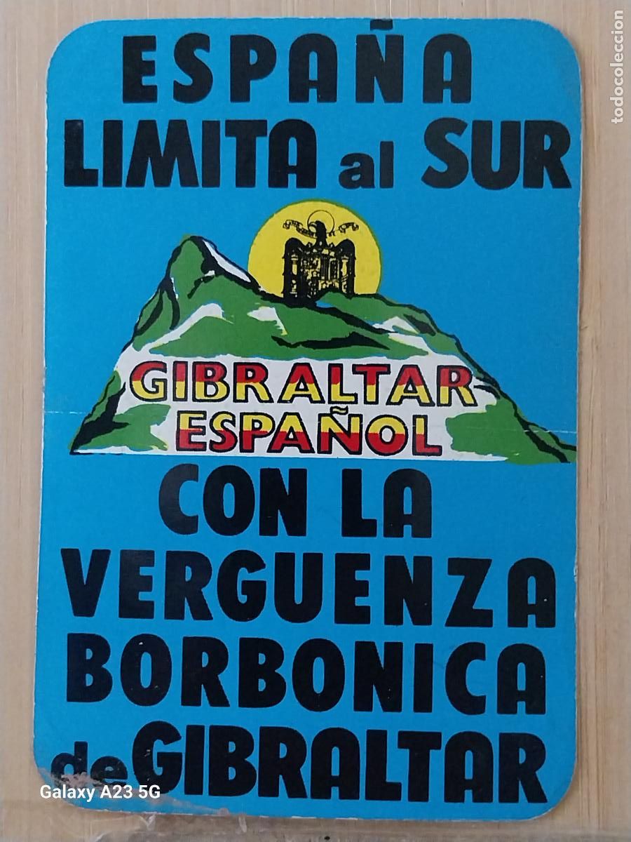 Pegatinas de colecci&oacute;n: GIBRALTAR ESPA&Ntilde;OL VERGUENZA BORBONICA .... PEGATINA POLITICO SOCIAL TRANSICI&Oacute;N 11X7.5 CM