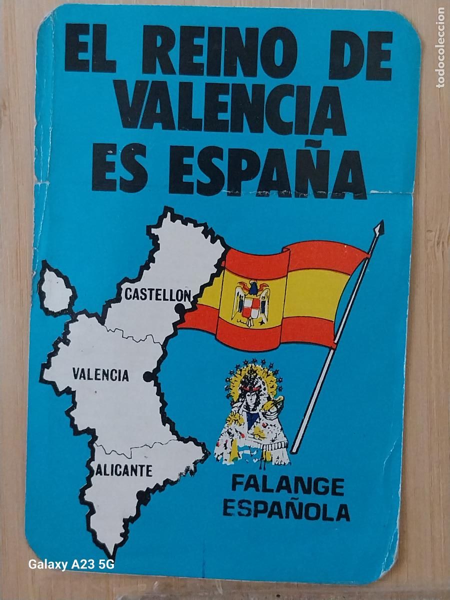 Pegatinas de colecci&oacute;n: FALANGE ESPA&Ntilde;OLA REINO DE VALENCIA ES ESPA&Ntilde;A PEGATINA POLITICO SOCIAL 11X7.5 CM