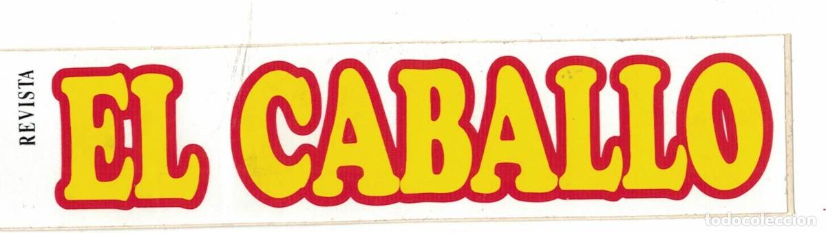 Pegatinas de colecci&oacute;n: Adhesivo publicitario Revista El Caballo a&ntilde;os 70 dise&ntilde;o retro letras rojas y amarillas