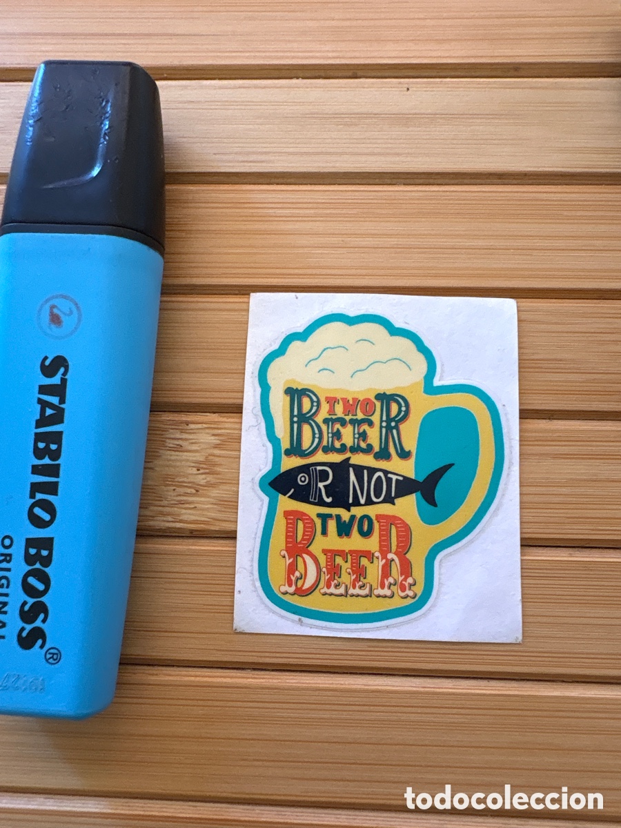 Pegatinas de colecci&oacute;n: Pegatina - Adhesivo - Two Beer or not two beer. Cerveza - Biere - Beer - Bier . ASM