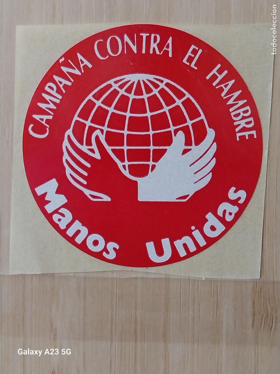 Pegatinas de colecci&oacute;n: MANOS UNIDAS CAMPA&Ntilde;A CONTRA HAMBRE PEGATINA 6CMS ALTO VINTAGE SIN PEGAR NUNCA