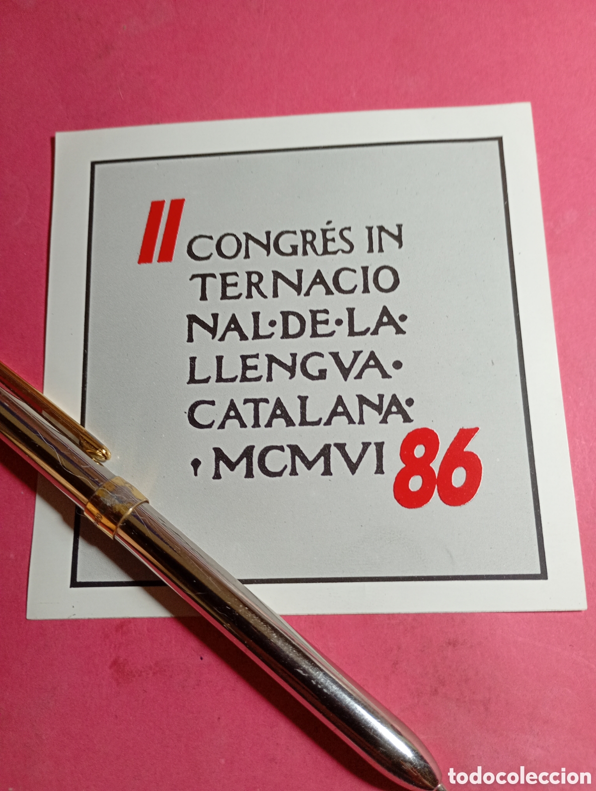 Pegatinas de colecci&oacute;n: II CONGRES INTRNACIONAL DE LA LLENGUA CATALANA MCMVI86