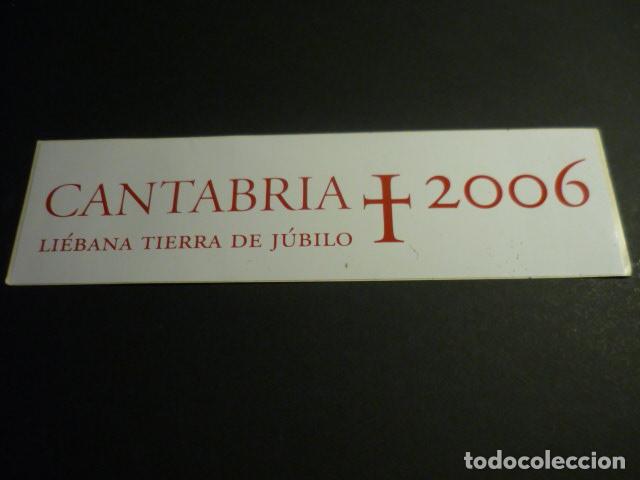 Autocollants de collection: PEGATINA CANTABRIA 2006 LIEBANA TIERRA DE JUBILO