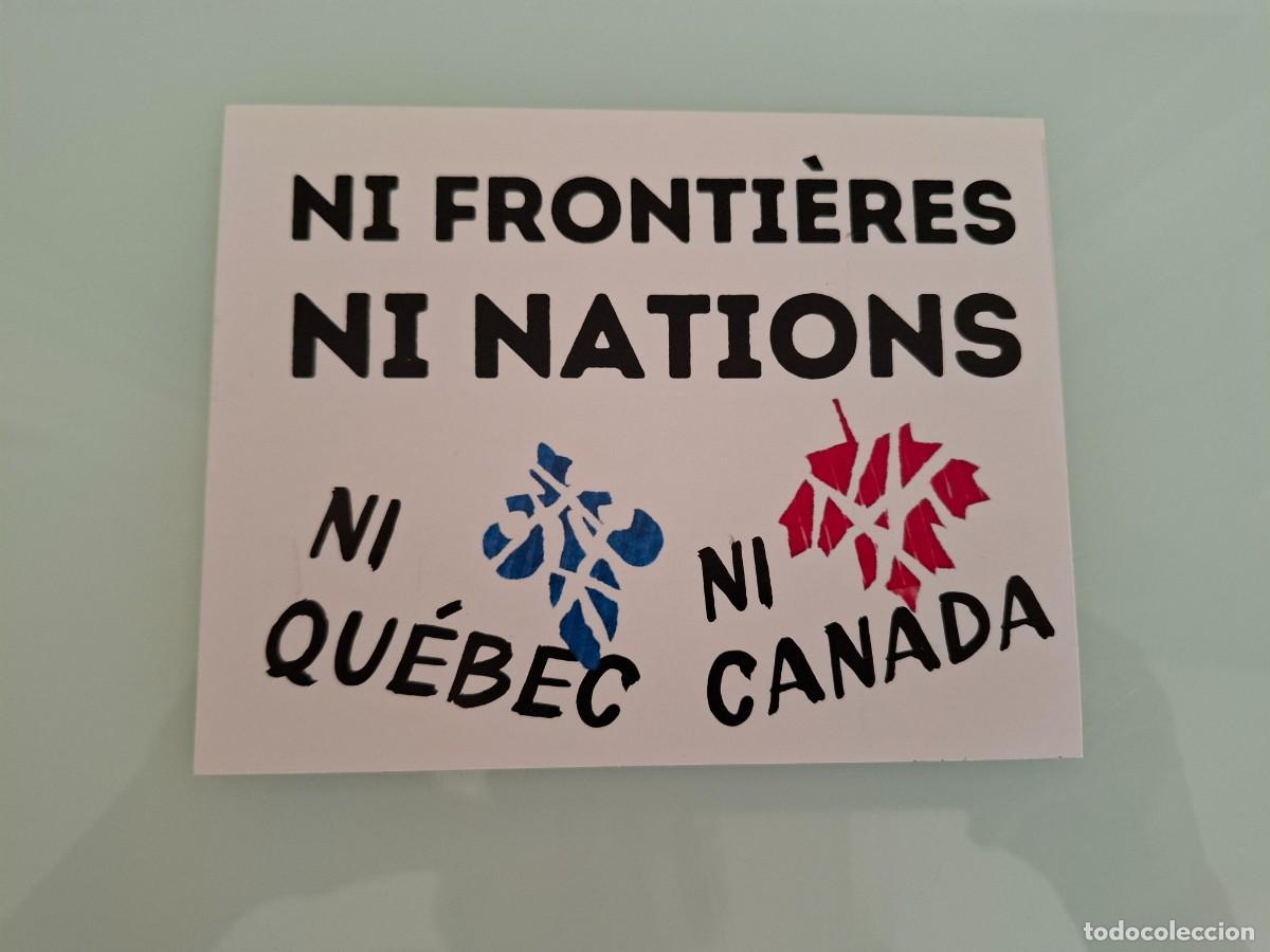 Collection stickers: PEGATINA NI PATRON NI MARI - NI QU&Eacute;BEC - NI CANAD&Aacute; - CAMPA&Ntilde;A REFERENDUM DE QUEBEC