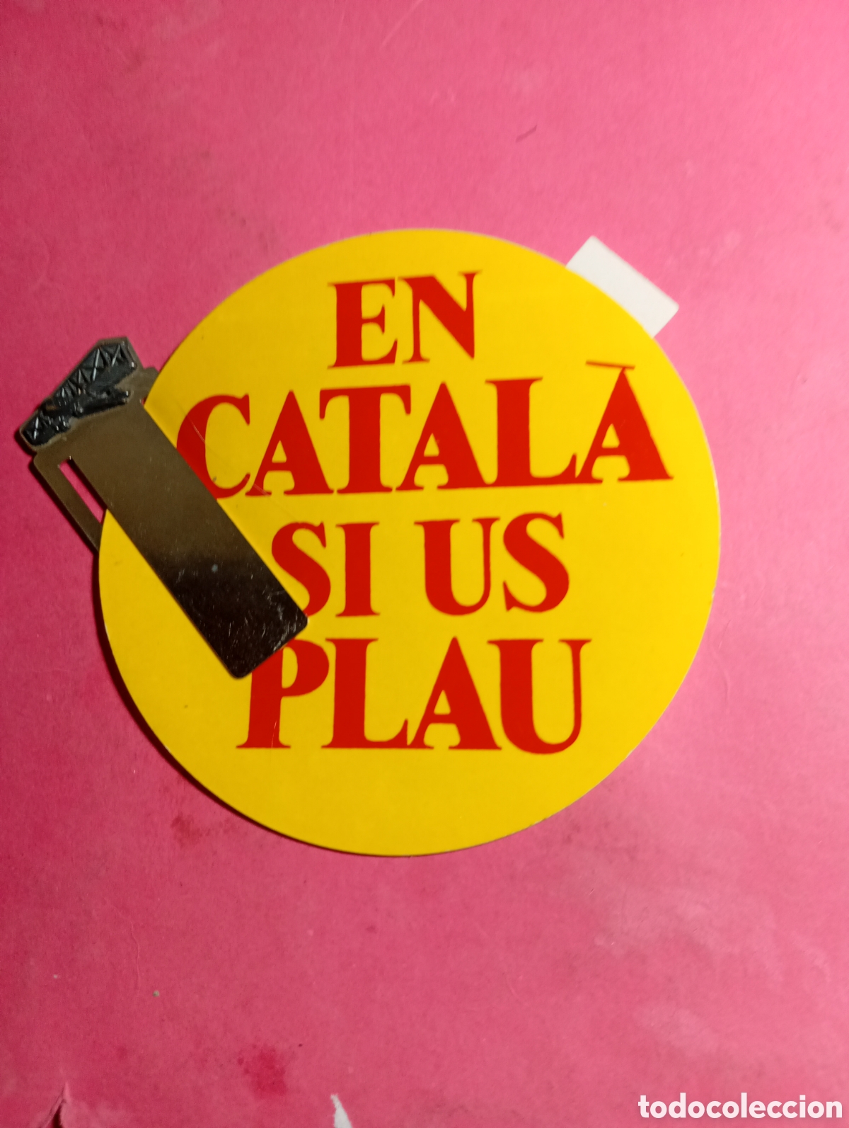 Pegatinas de colecci&oacute;n: ''EN CATAL&Agrave; SI US PLAU'' CONSIGNA YA HISTORICA