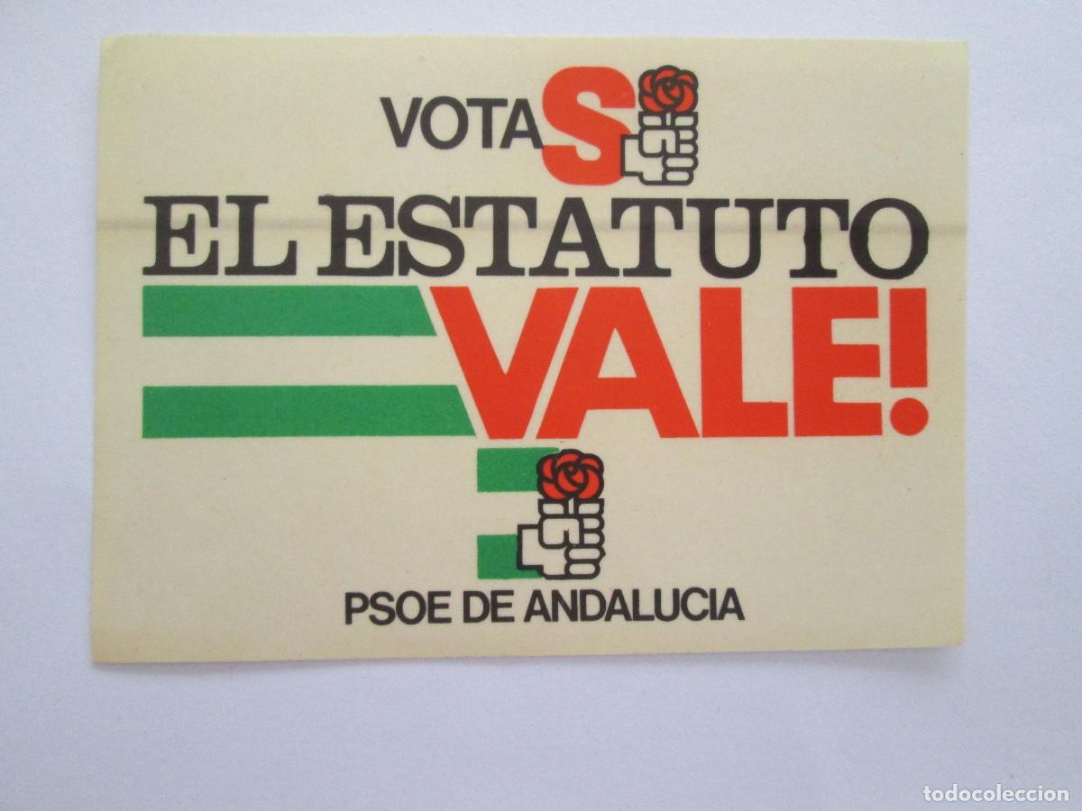 Pegatinas de colecci&oacute;n: PEGATINA POLITICA - PARTIDO SOCIALISTA DE ANDALUCIA PSOE - VOTA SI EL ESTATUTO VALE - 10X7