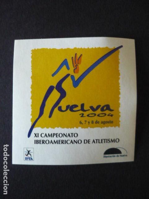 Pegatinas de colecci&oacute;n: PEGATINA HUELVA 2004 XI CAMPEONATO IBEROAMERICANO DE ATLETISMO