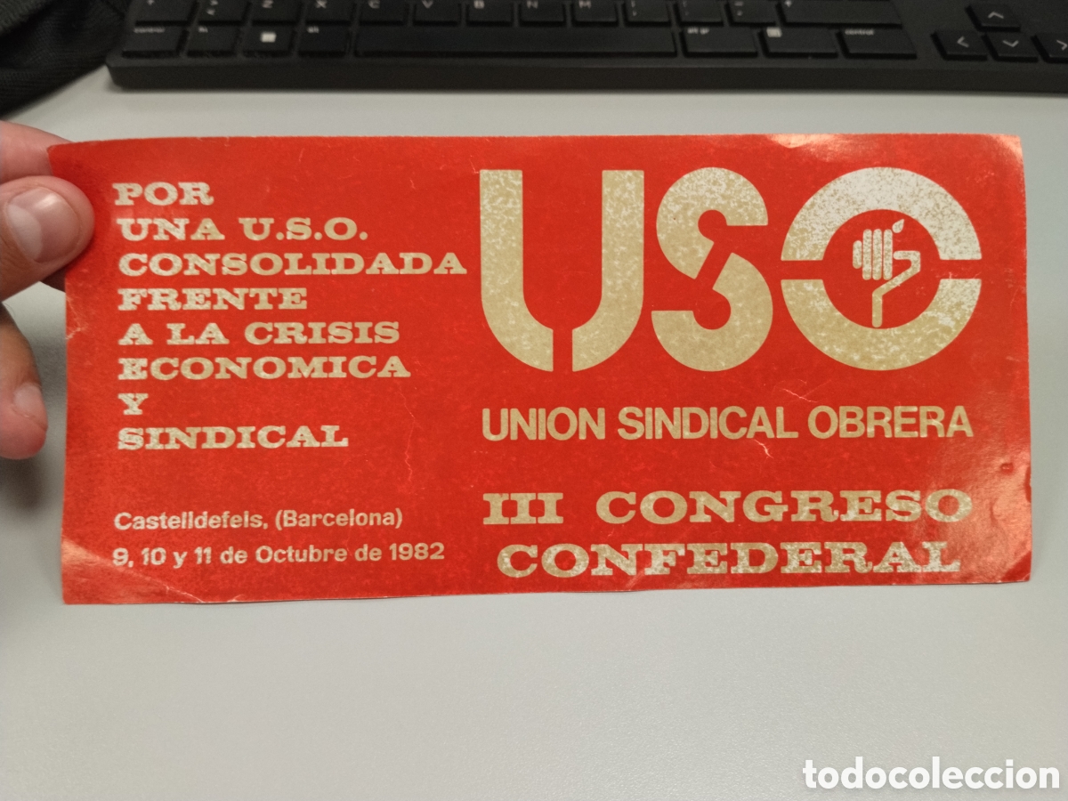 Pegatinas de colecci&oacute;n: Pegatina pol&iacute;tica transici&oacute;n USO.sindicalista.ccoo.ugt.cnt.csut.sindical.su.psoe.pce.ort.lcr.pte.mce