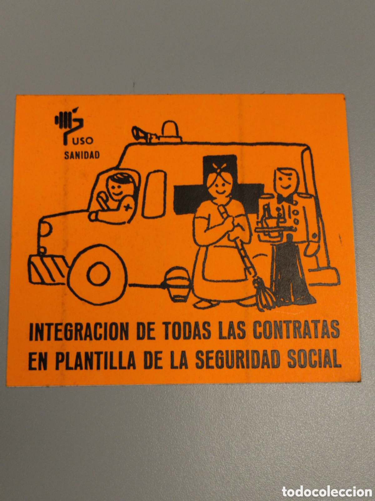 Pegatinas de colecci&oacute;n: Pegatina pol&iacute;tica transici&oacute;n USO.sindicalista.ccoo.ugt.cnt.csut.sindical.su.psoe.pce.ort.lcr.pte.mce