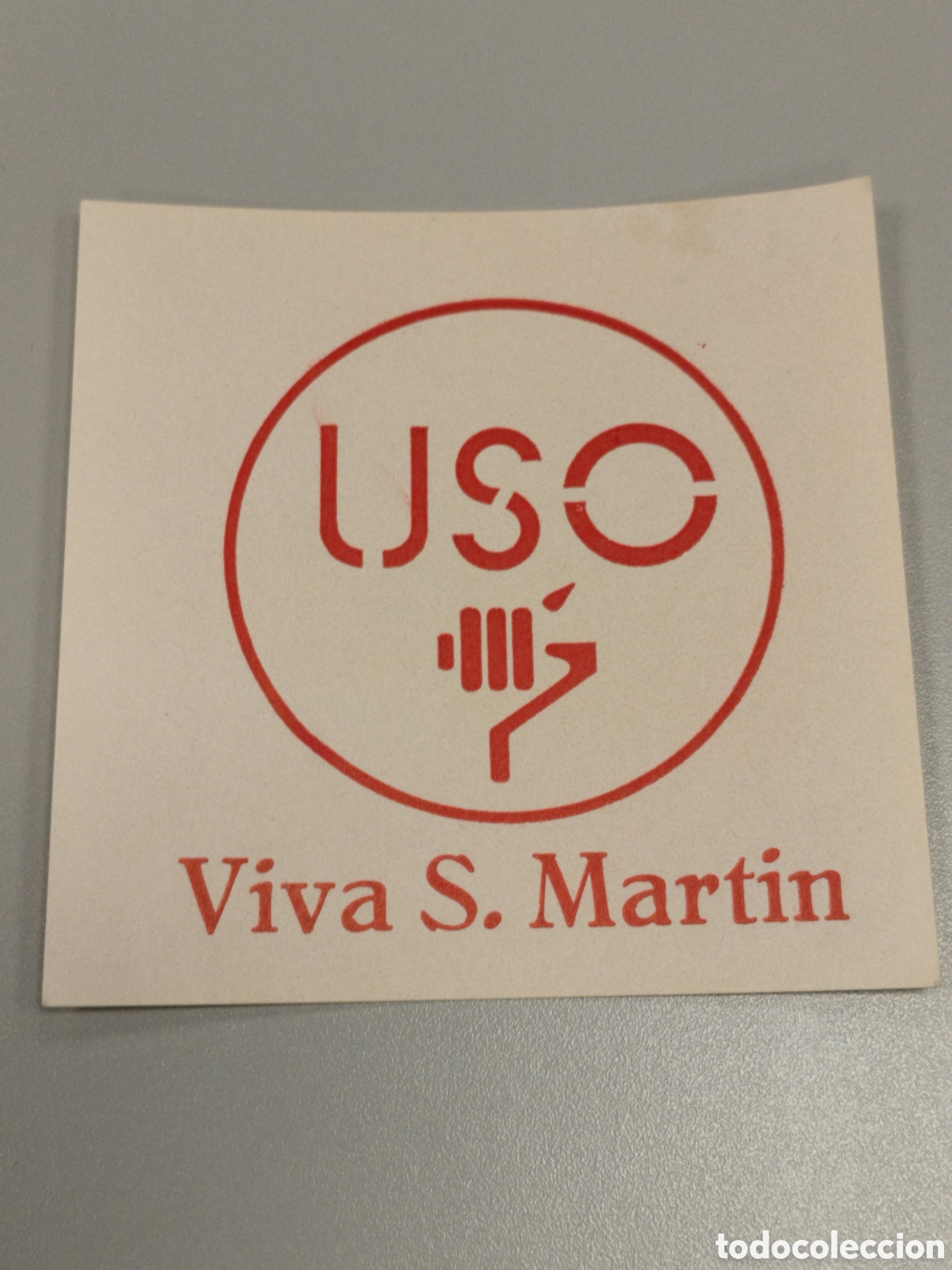 Pegatinas de colecci&oacute;n: Pegatina pol&iacute;tica transici&oacute;n USO.sindicalista.ccoo.ugt.cnt.csut.sindical.su.psoe.pce.ort.lcr.pte.mce