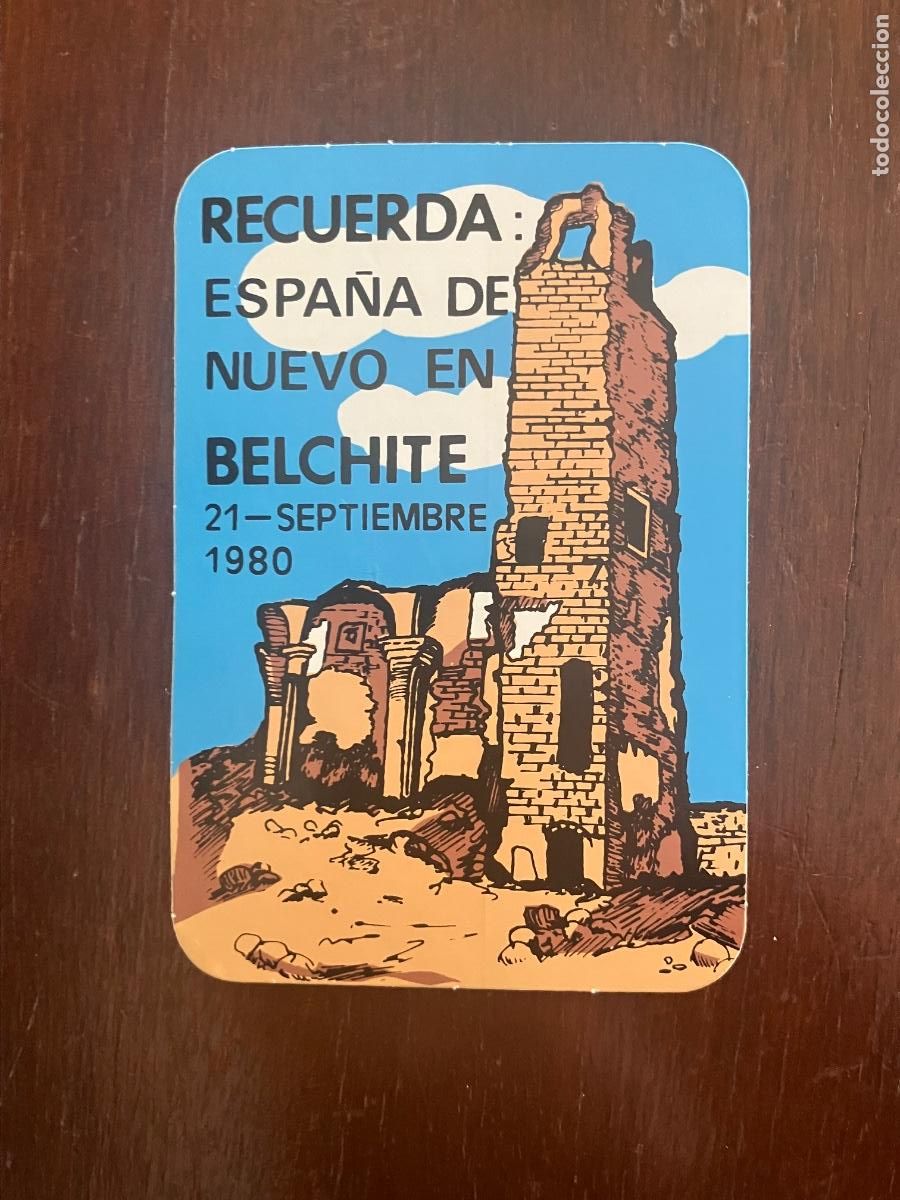 Pegatinas de colecci&oacute;n: PEGATINA POL&Iacute;TICA RECUERDA ESPA&Ntilde;A DE NUEVO EN BELCHITE