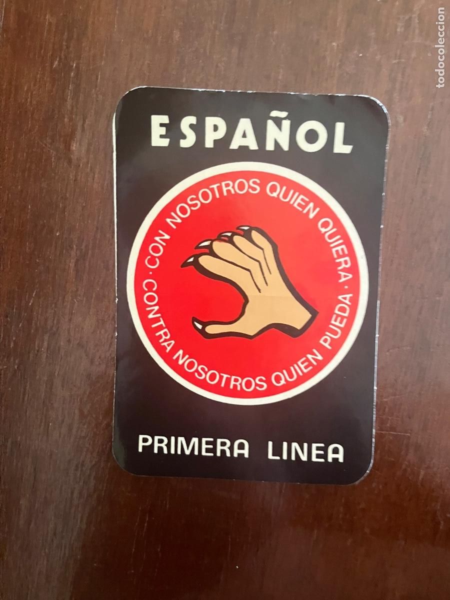 Pegatinas de colecci&oacute;n: PEGATINA POL&Iacute;TICA ESPA&Ntilde;OL PRIMERA L&Iacute;NEA CON NOSOTROS QUIEN QUIERA CON NOSOTROS, QUIEN PUEDA