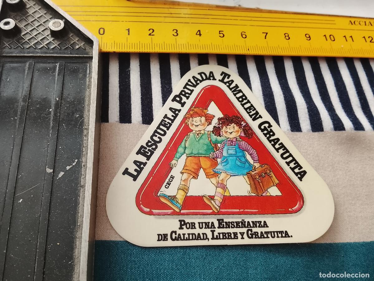 Pegatinas de colecci&oacute;n: PEGATINA PUBLICITARIA POLITICA LA ESCUELA PRIVADA TAMBIEN GRATUITA
