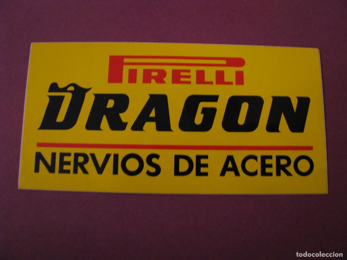 Pegatinas de colecci&oacute;n: PEGATINA PIRELLI DRAGON. NERVIOS DE ACERO. NEUMATICOS. 9X4,2 CM