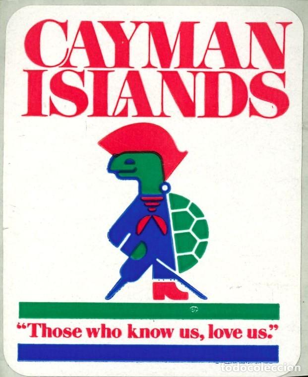 Pegatinas de colecci&oacute;n: PEGATINA - ADHESIVO - EXTRANJERAS - ISLAS CAIMAN - &rdquo;THOSE WHO KNOW US, LOVE US&rdquo;