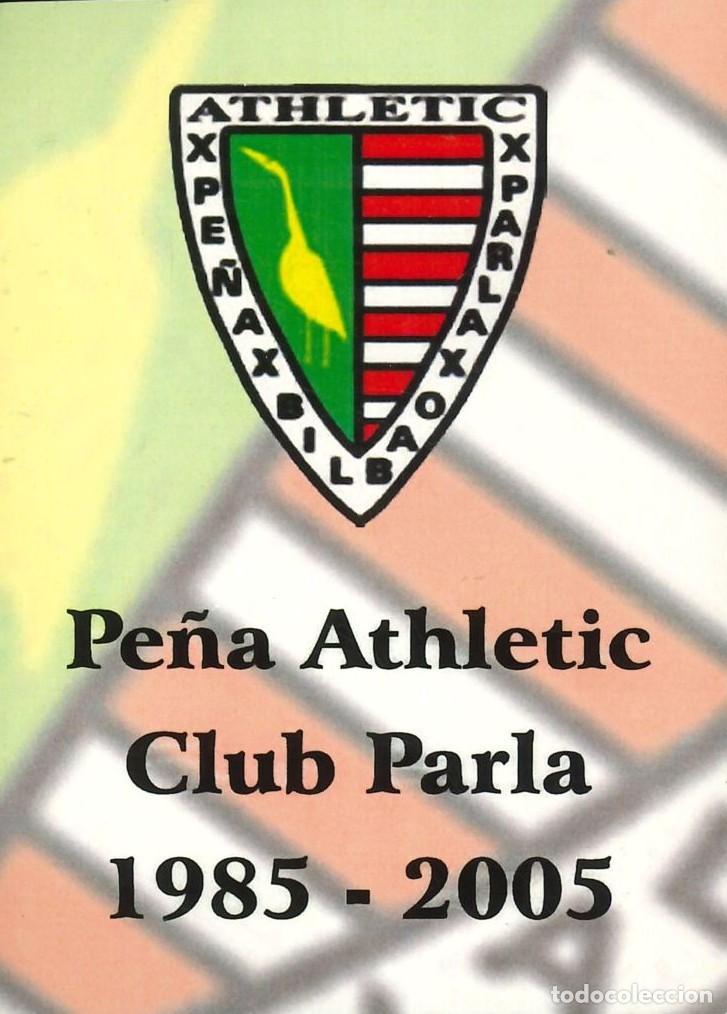 Pegatinas de colecci&oacute;n: PEGATINA - ADHESIVO - FUTBOL - ATHLETIC BILBAO - PE&Ntilde;A ATHLETIC CLUB PARLA - 20&ordm; ANIV. 1985 - 2005