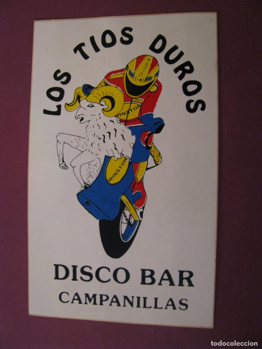Pegatinas de colecci&oacute;n: PEGATINA LOS TIOS DUROS. DISCO BAR, CAMPANILLAS. MOTEROS. 11,5X7 CM