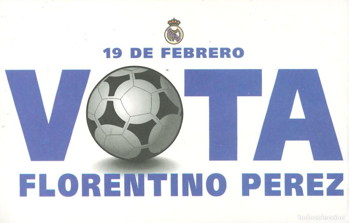 Pegatinas de colecci&oacute;n: PEGATINA - ADHESIVO - F&Uacute;TBOL - REAL MADRID - 19 DE FEBRERO - VOTA FLORENTINO PEREZ