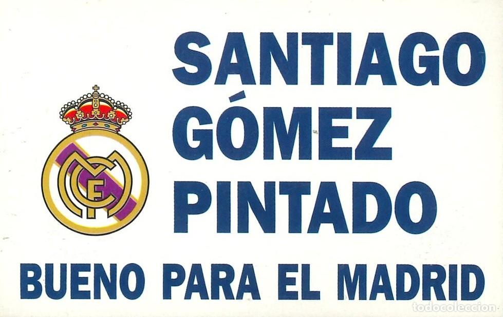 Pegatinas de colecci&oacute;n: PEGATINA - ADHESIVO - F&Uacute;TBOL - REAL MADRID - SANTIAGO GOMEZ PINTADO - BUENO PARA EL MADRID