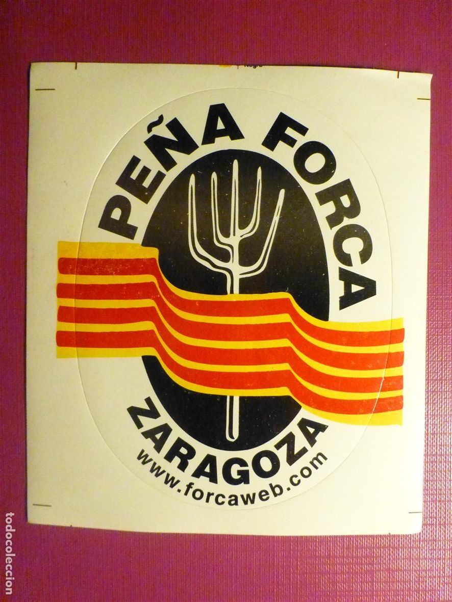 Pegatinas de colecci&oacute;n: Pegatina - Adhesivo, Sticker - Pe&ntilde;a Forca Zaragoza - 10 x 11,5 cm.