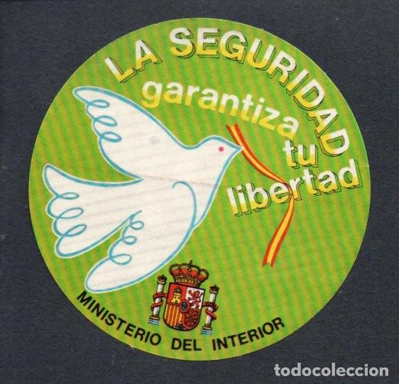 Pegatinas de colecci&oacute;n: ANTIGUA PEGATINA - LA SEGURIDAD GARANTIZA TU LIBERTAD. MINISTERIO DEL INTERIOR. 8 CM.
