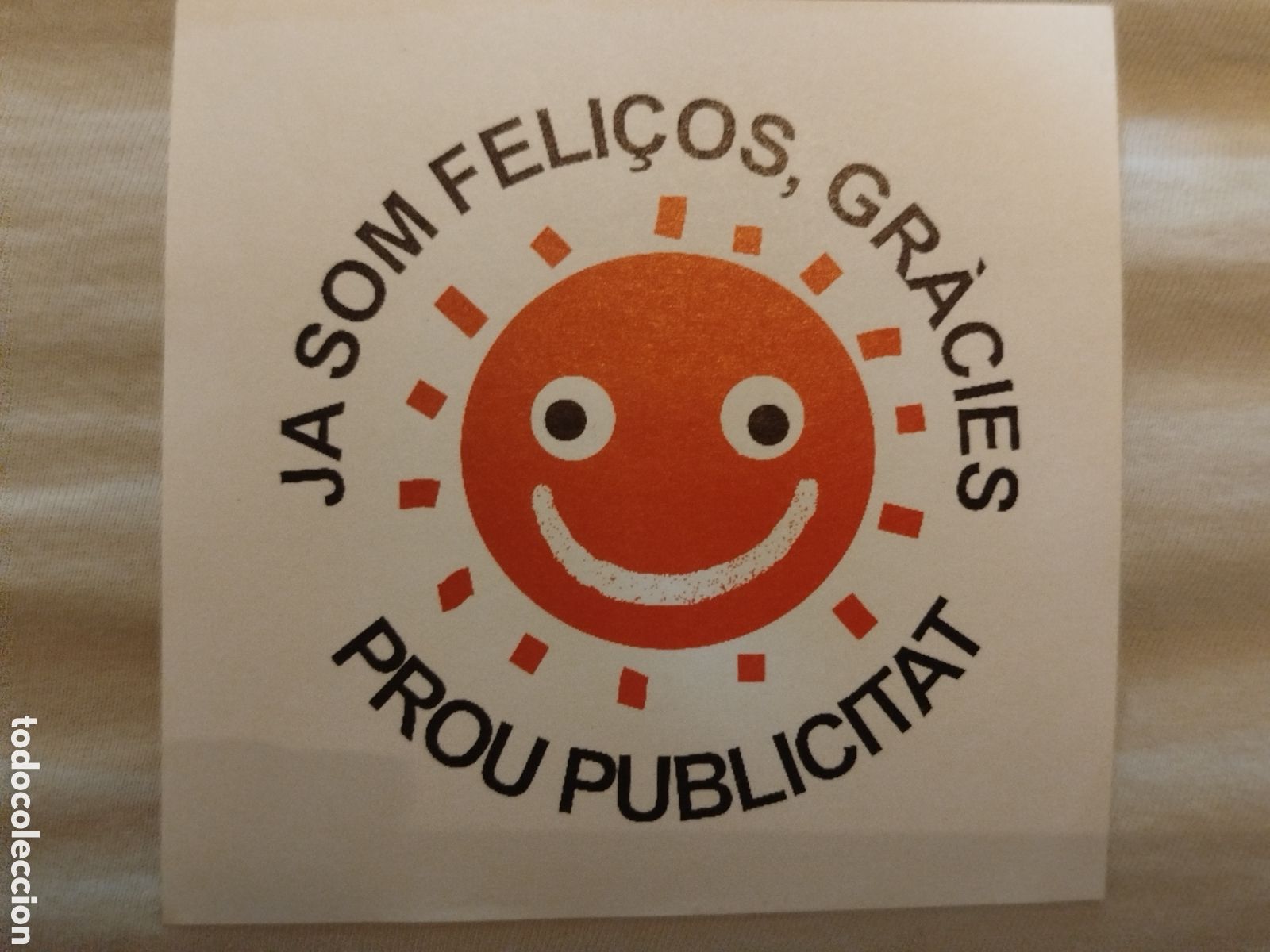 Pegatinas de colecci&oacute;n: Pegatina prou publicitat