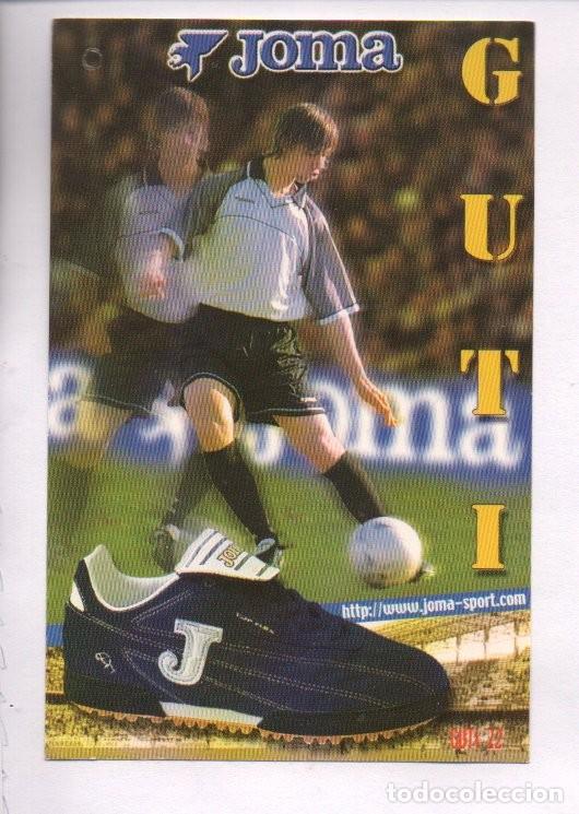 Pegatinas de colecci&oacute;n: ANTIGUA PEGATINA, JOMA - GUTI. 7,5 X 11,5 CM. FUTBOL