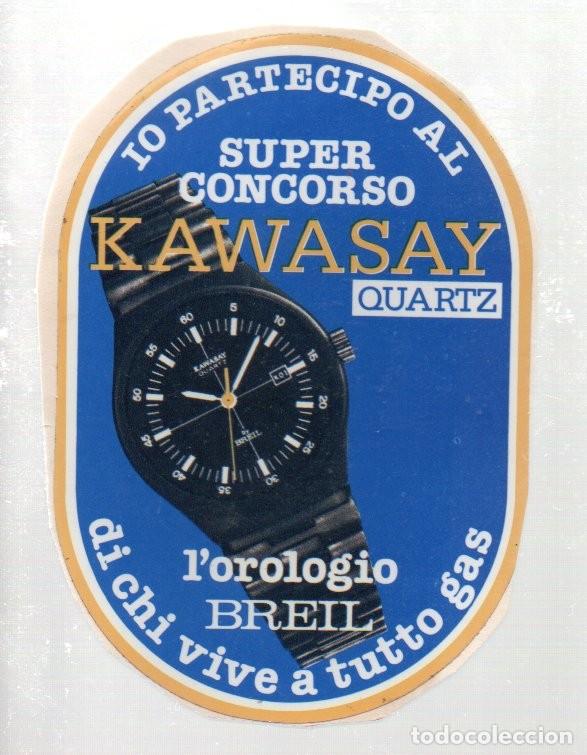 Pegatinas de colecci&oacute;n: ANTIGUA PEGATINA, KAWASAY QUARTZ L'OROGIO BREIL. PEGADA. 8 X 11,5 CM.