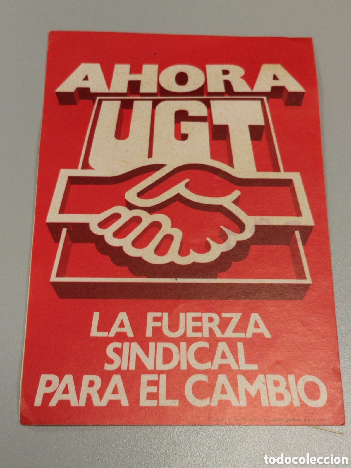Autocollants de collection: Pegatina pol&iacute;tica transici&oacute;n UGT. Sindical.psoe.ccoo.cnt.csut.pce.socialista.psuc.psp.su.pte.ort.oic