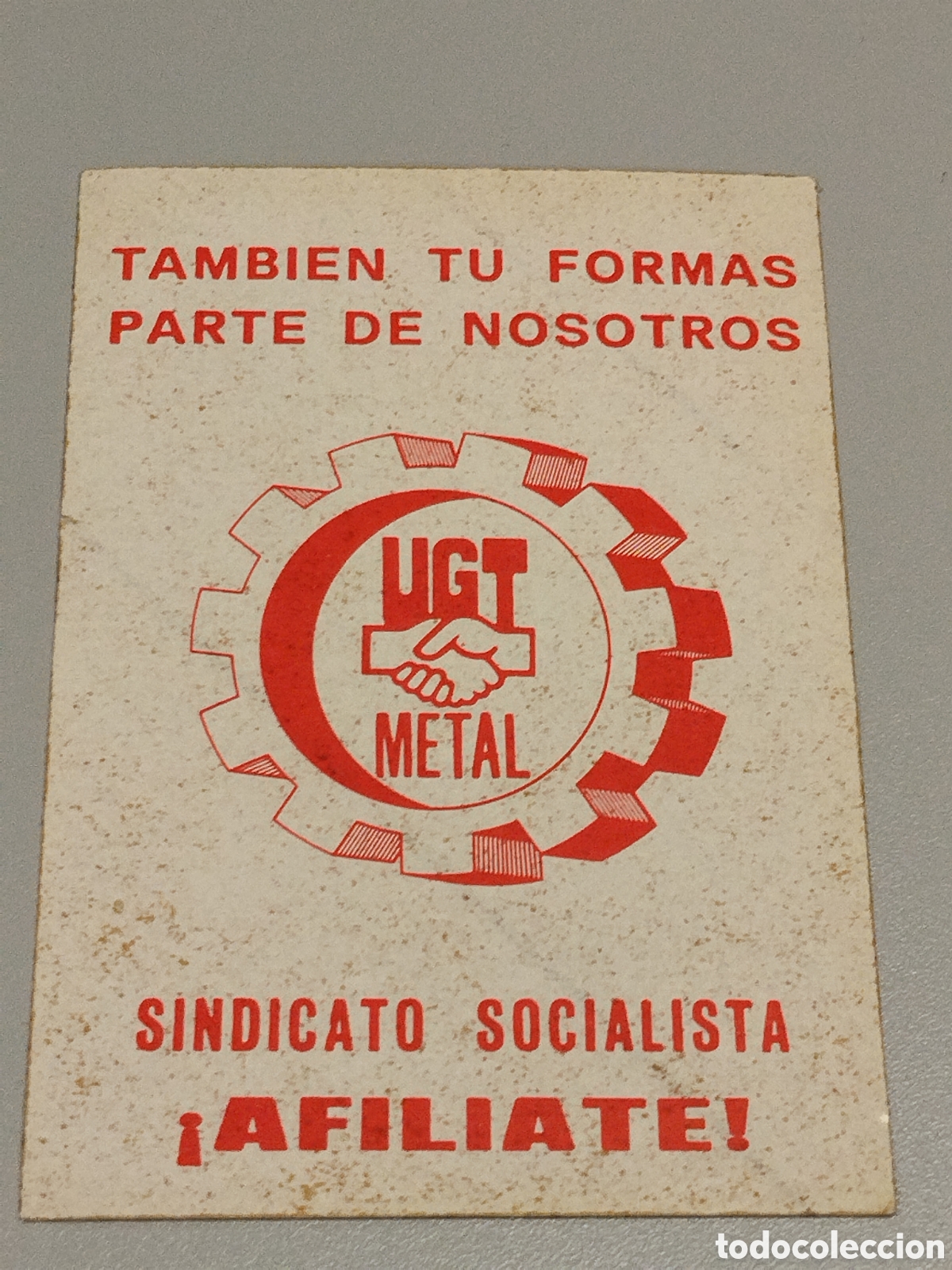 Collection stickers: Pegatina pol&iacute;tica transici&oacute;n UGT. Sindical.psoe.ccoo.cnt.csut.pce.socialista.psuc.psp.su.pte.ort.oic